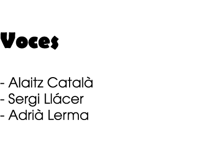  Voces Alaitz Catal Sergi Ll cer Adri  Lerma