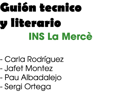 Gui n tecnico y literario INS La Merc Carla Rodr guez Jafet Montez Pau Albadalejo Sergi Ortega