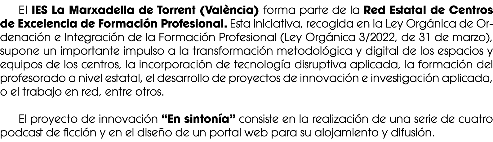 El IES La Marxadella de Torrent (Val ncia) forma parte de la Red Estatal de Centros de Excelencia de Formaci n Profes...
