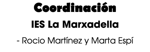 Coordinaci n IES La Marxadella Rocio Mart nez y Marta Esp 