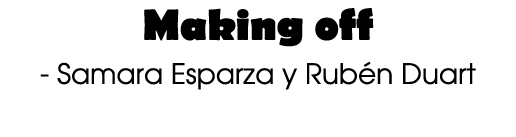 Making off Samara Esparza y Rub n Duart