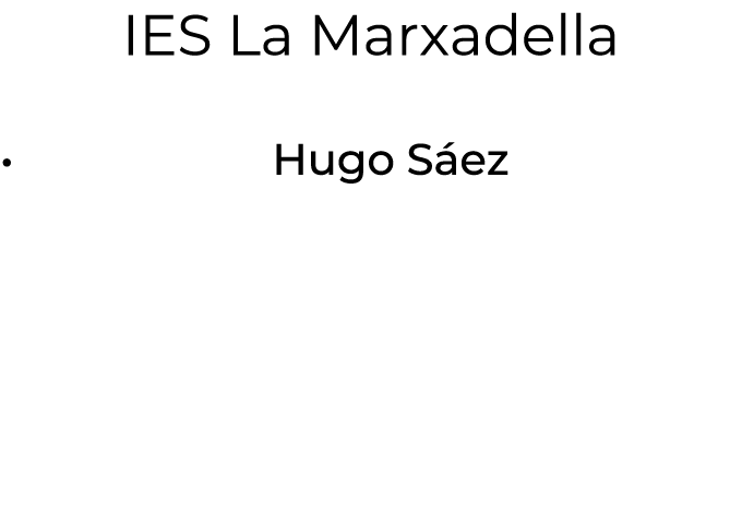 IES La Marxadella • Hugo S ez