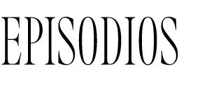 EPISODIOS 